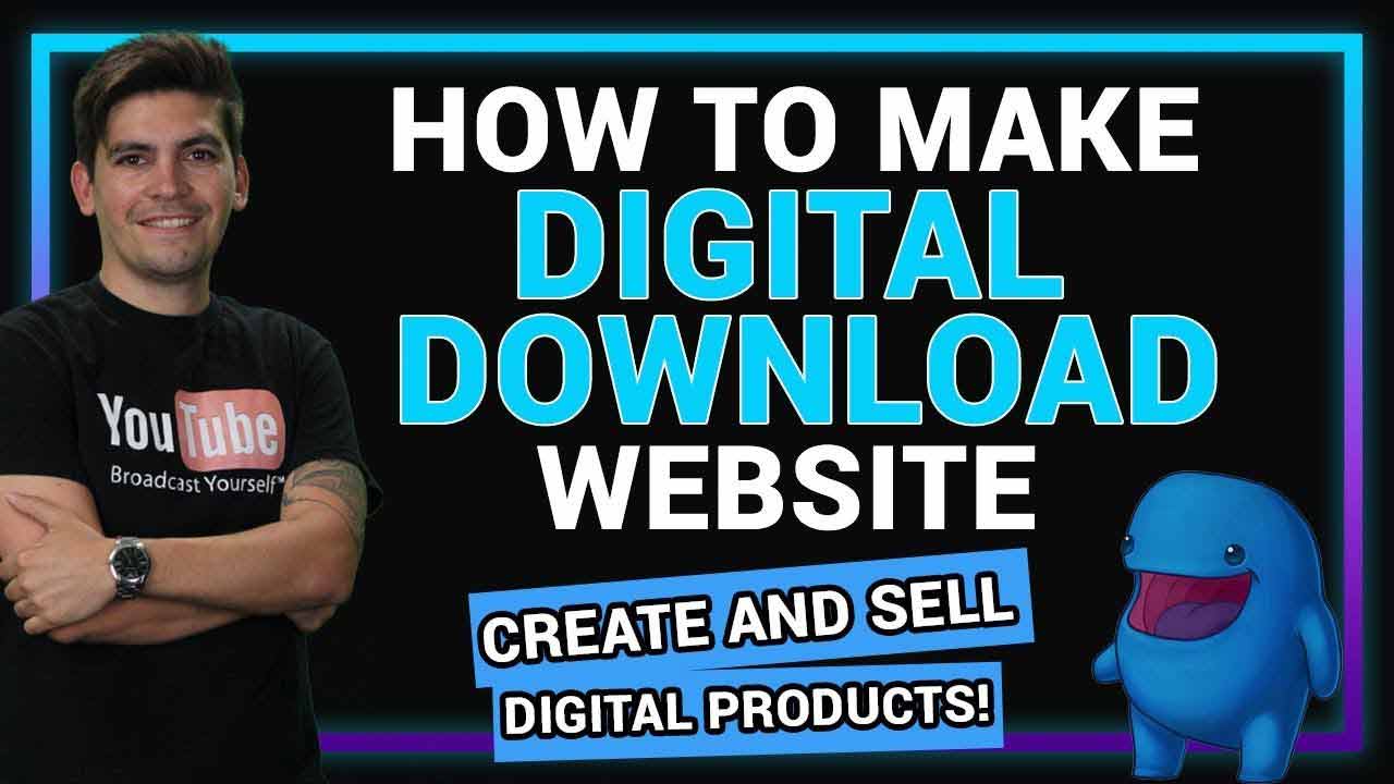How to Create a Digital Download Website with WordPress