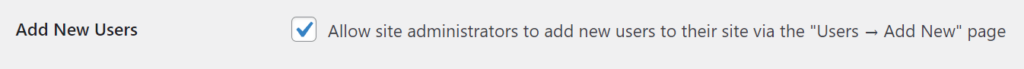 Enable option to allow site admins to add new users to their site via the users to add new page