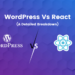 WordPress Vs React