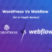 WordPress Vs Webflow