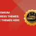 Best Premium WordPress Themes: No Free Themes Here (2023)