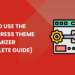 How to Use the WordPress Theme Customizer (Complete Guide)