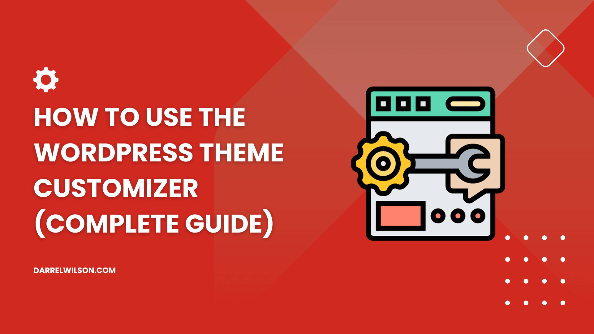 How to Use the WordPress Theme Customizer (Complete Guide)