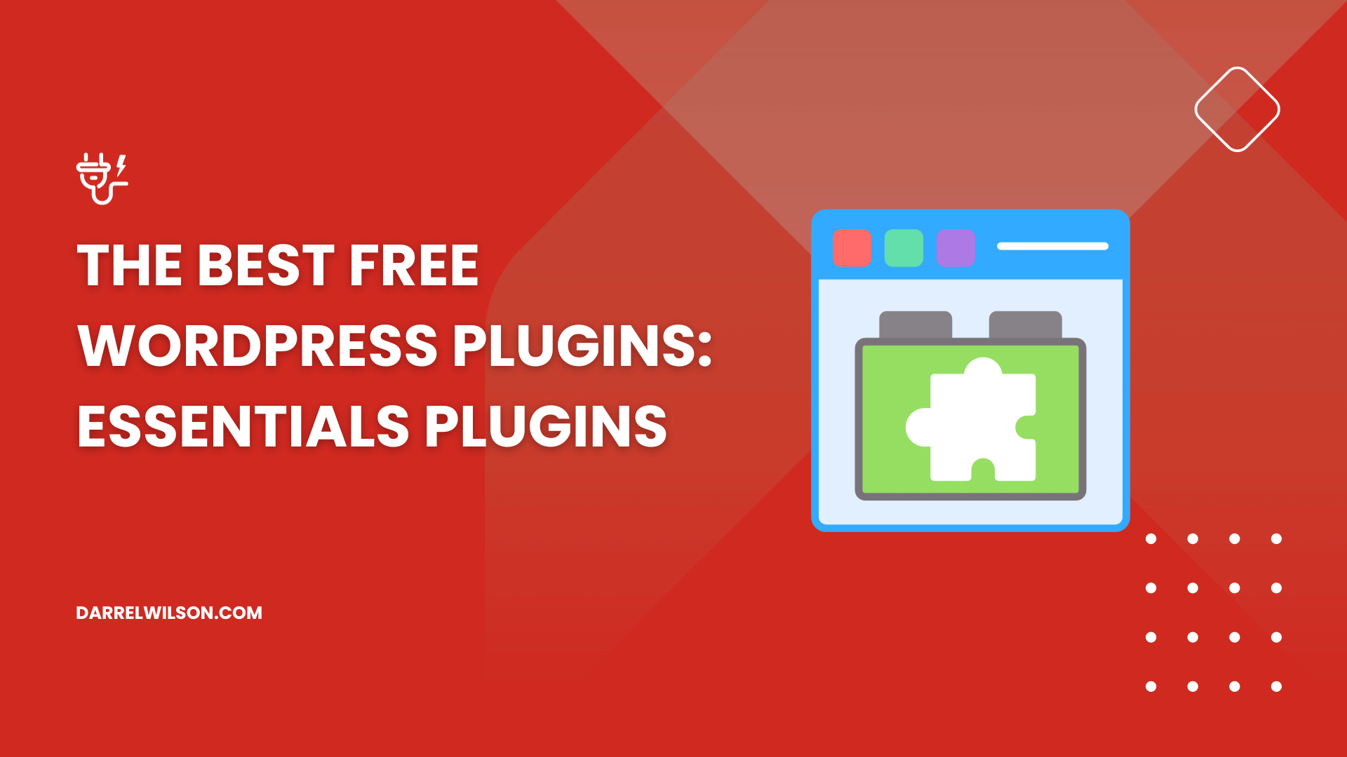 The Best Free WordPress Plugins: Essentials Plugins (2024)