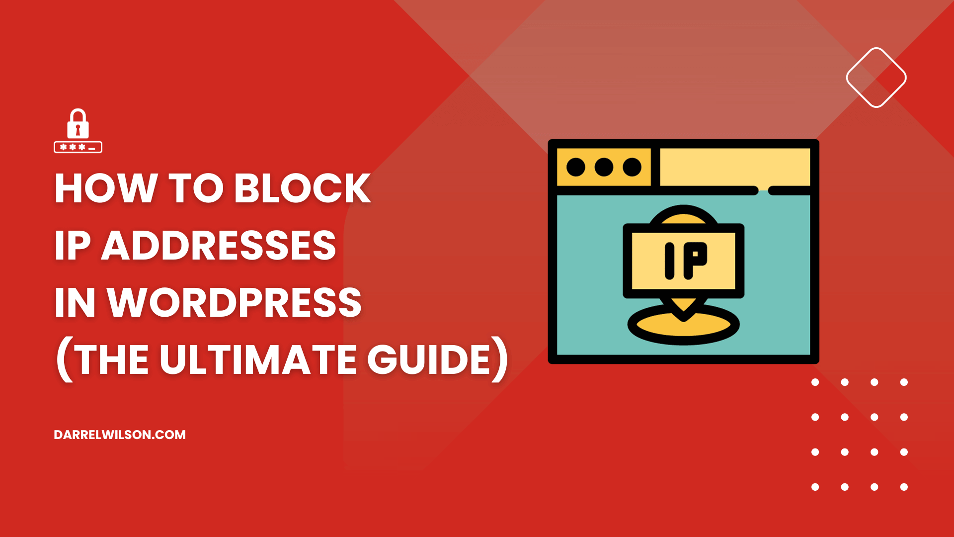 How to Block IP Addresses in WordPress (The Ultimate Guide)