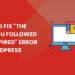 How to Fix "The Link You Followed Has Expired" Error in WordPress