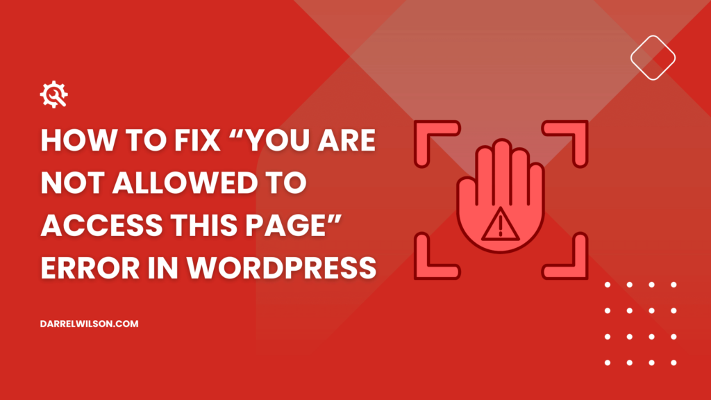Cómo solucionar el error "No tiene permiso para acceder a esta página" en WordPress