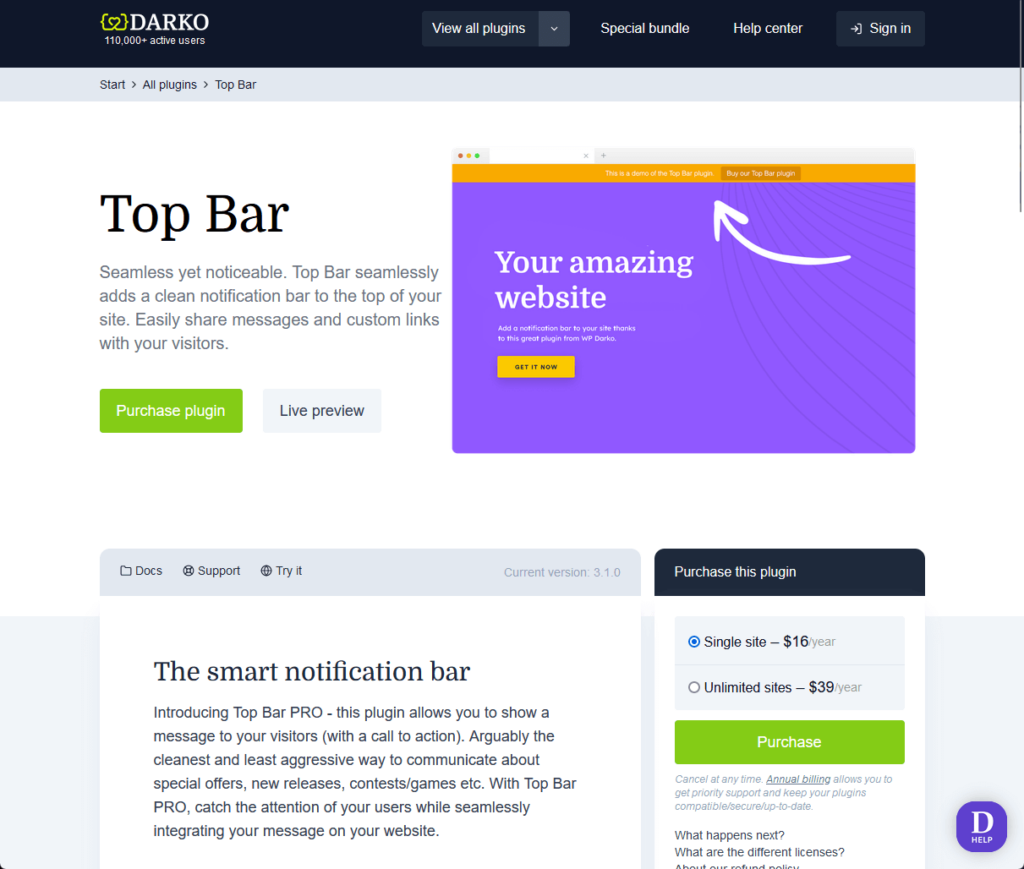 Seamless yet noticeable. Top Bar seamlessly adds a clean notification bar to the top of your site.