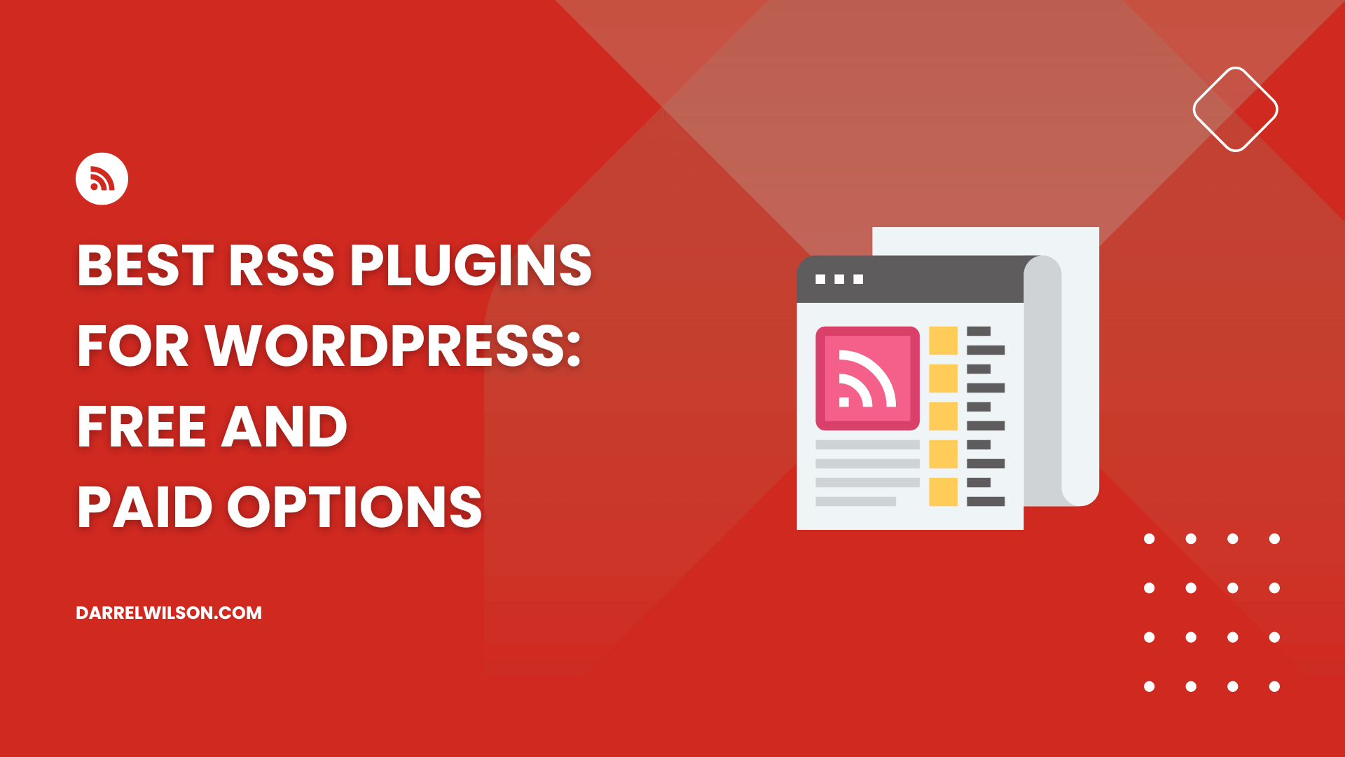Best RSS Plugins for WordPress: Free and Paid Options (2024)