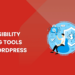Best Accessibility Testing Tools for WordPress