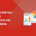 How to Install Google Analytics on WordPress