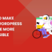 How to Make Your WordPress Website More Accessible
