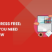 Why Is WordPress Free: What You Need to Know