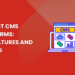The Best CMS Platforms: Key Features and Pricing