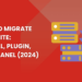 How to Migrate a Website: Manual, Plugin, and cPanel