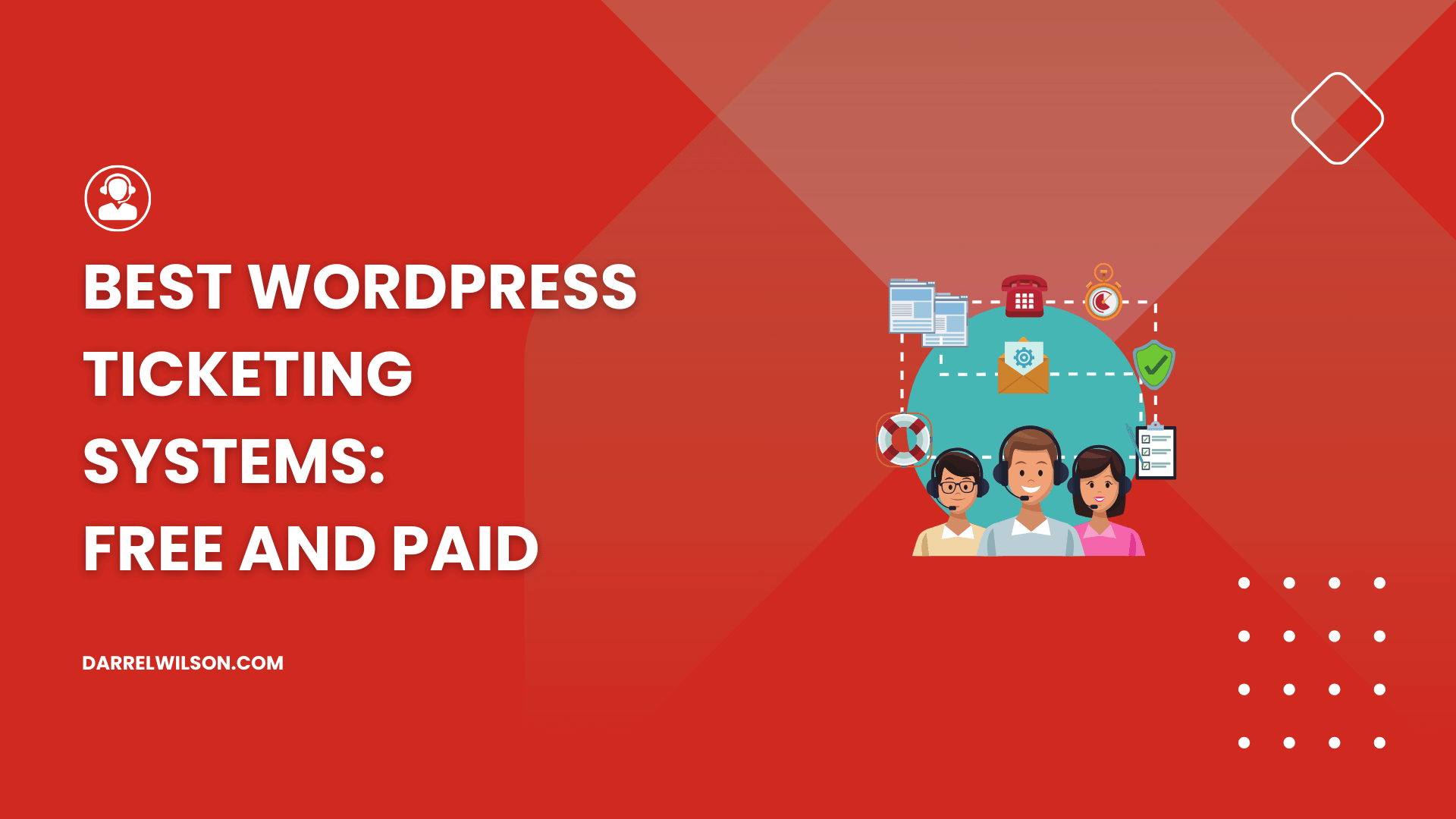 Best WordPress Ticketing Systems: Free and Paid (2025)