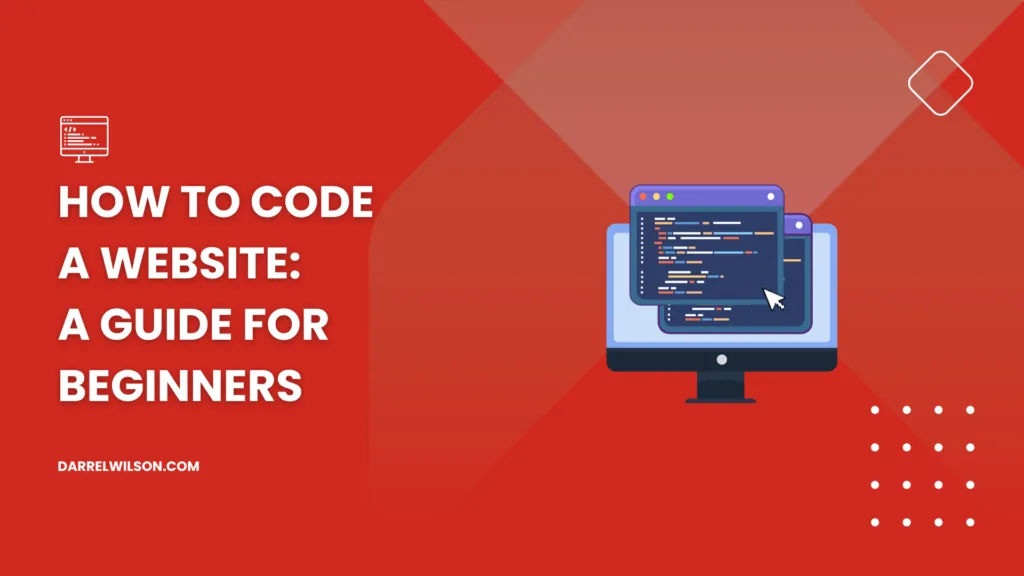 How to Code a Website: A Guide for Beginners