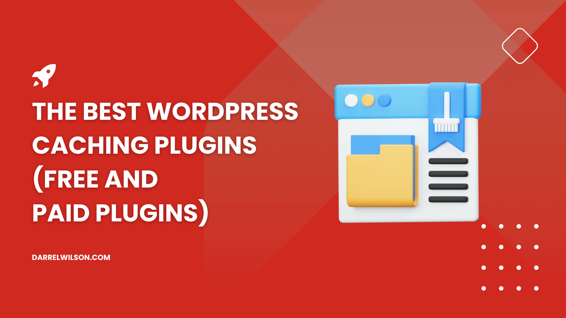 The Best WordPress Caching Plugins (Free and Paid Plugins)