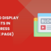 How to Display All Posts in WordPress (Single Page Only)