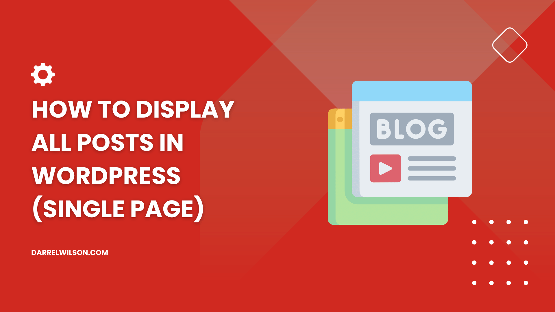 How to Display All Posts in WordPress (Single Page Only)