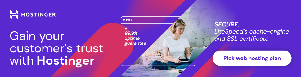 Gain your customer's trust with Hostinger