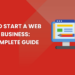 How to Start a Web Design Business: Complete Guide