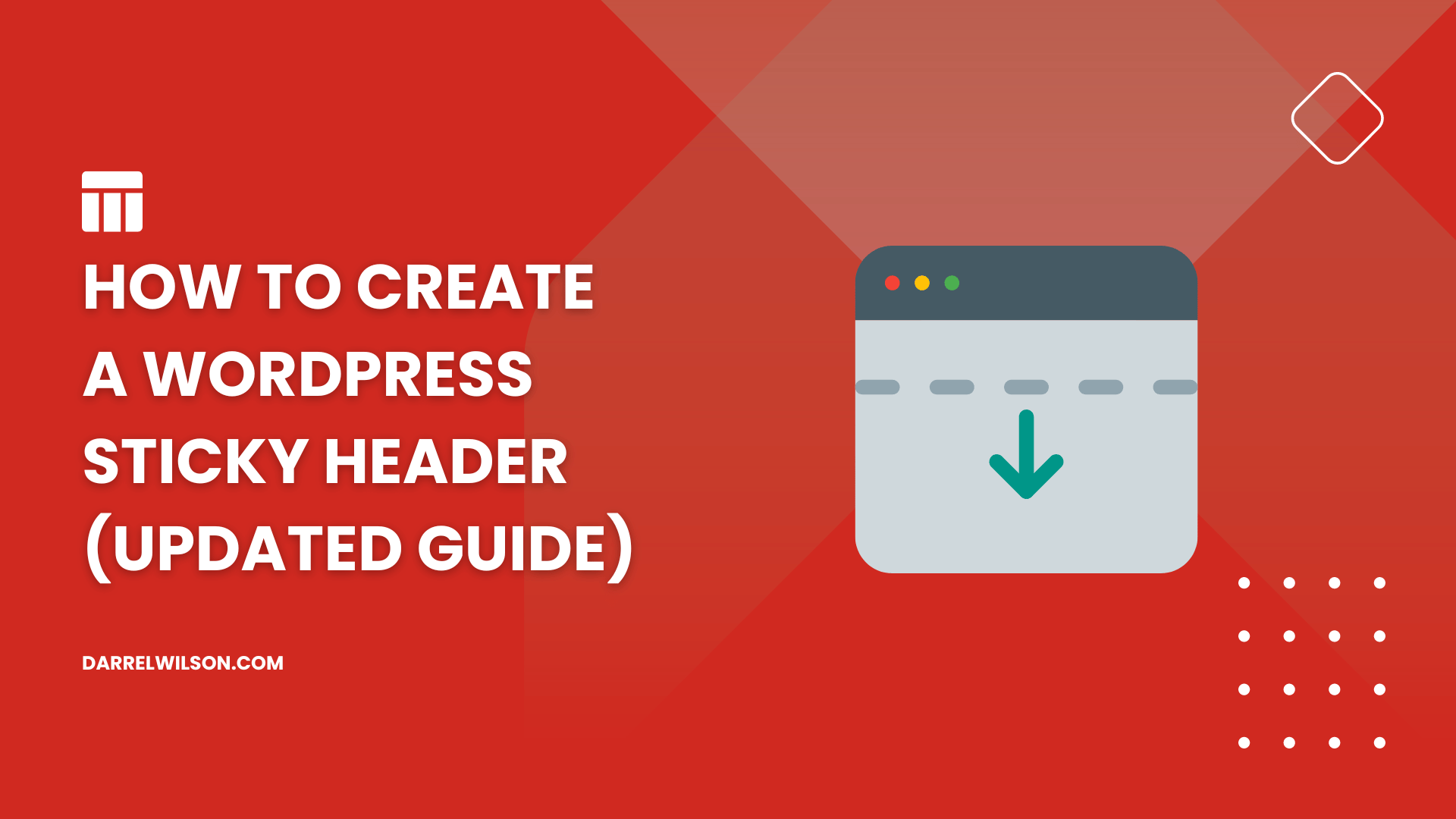 How to Create a WordPress Sticky Header (Updated Guide)
