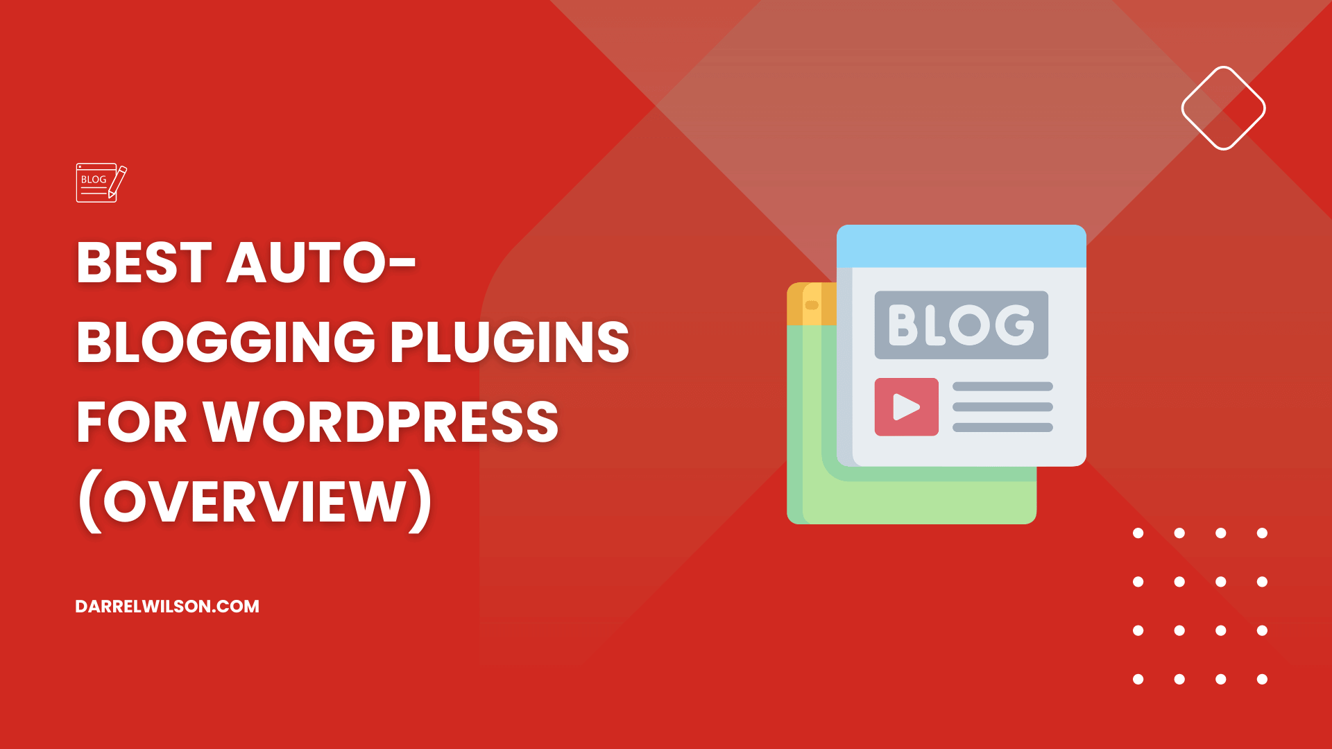 Best Auto-Blogging Plugins for WordPress in 2025 (Overview)