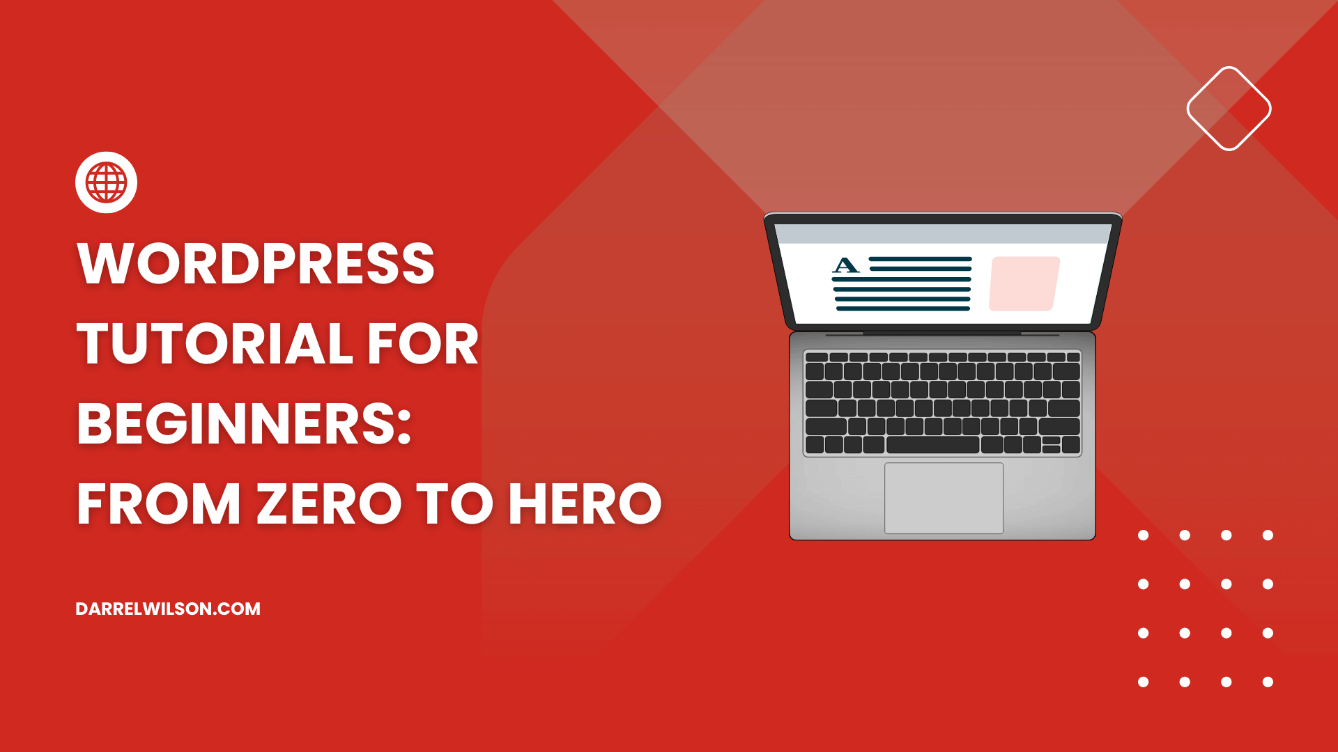 WordPress Tutorial for Beginners: From Zero to Hero (2025)