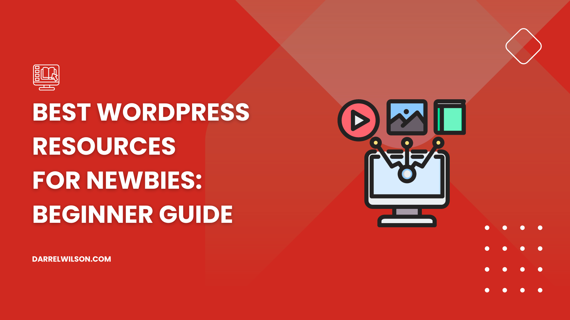 Best WordPress Resources for Newbies: Beginner Guide (2025)